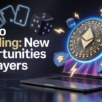 Crypto gambling brings new opportunities for players